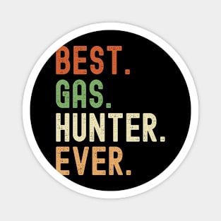 Best Gas Hunter Ever Magnet